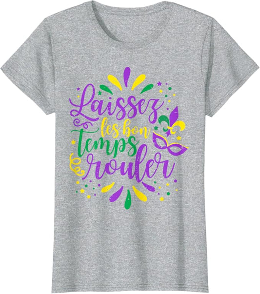 Laissez Les Bons Temps Rouler Mardi Gras New Orleans T-Shirt